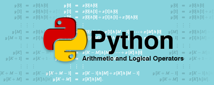Learn Arithmetic and Logical Operators in Python - Eduonix Blog