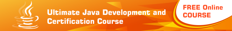 Ultimate Java Development and Certification Course