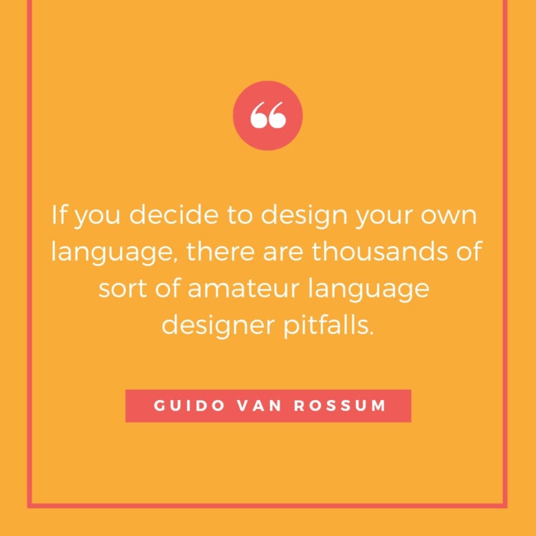 Van Rossum Quote, the founder of Python programming language