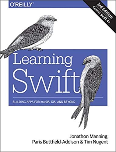 Learning Swift- Building Apps for macOS, iOS, and Beyond- 3rd Edition- 3