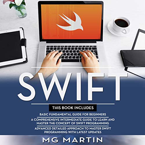 Swift- The Complete Guide for Beginners, Intermediate and Advanced Detailed Strategies to Master Swift Programming-6